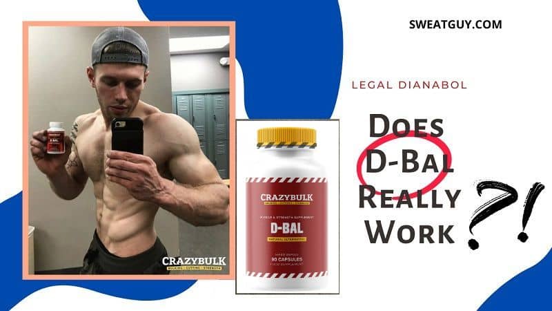 Does D Bal Really Work? Crazybulk Benefits, Results | Before & After