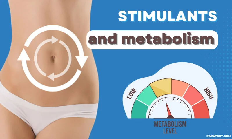 do stimulants increase metabolism