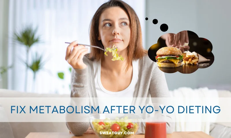 how to repair metabolism after yo yo dieting