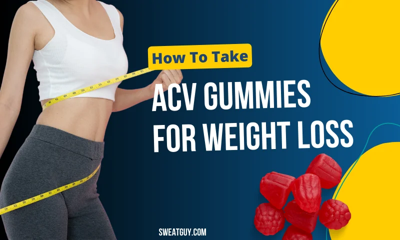 how to take apple cider vinegar gummies for weight loss