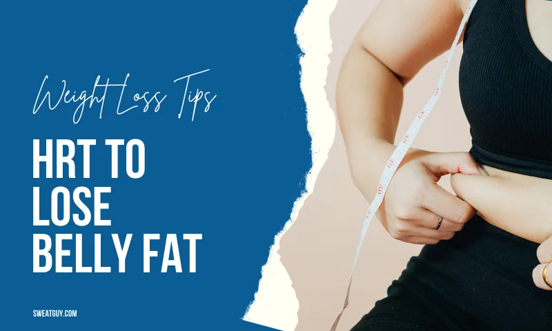 Can HRT help you lose belly fat